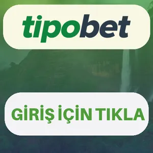 Tipobet giriş